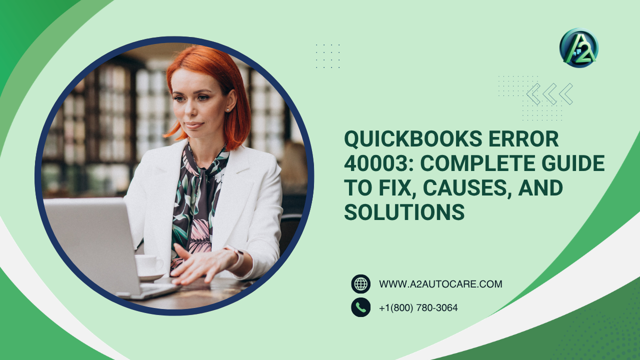 Fix QuickBooks Error 40003 While Updating Banking Transactions Safely